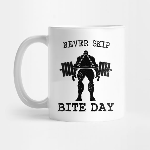 Never Skip Bite Day - inverted by CCDesign